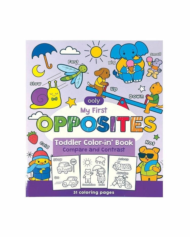 Color-In’ Book – My First Opposites  |  Arts + Crafts Arts + Crafts Arts + Crafts