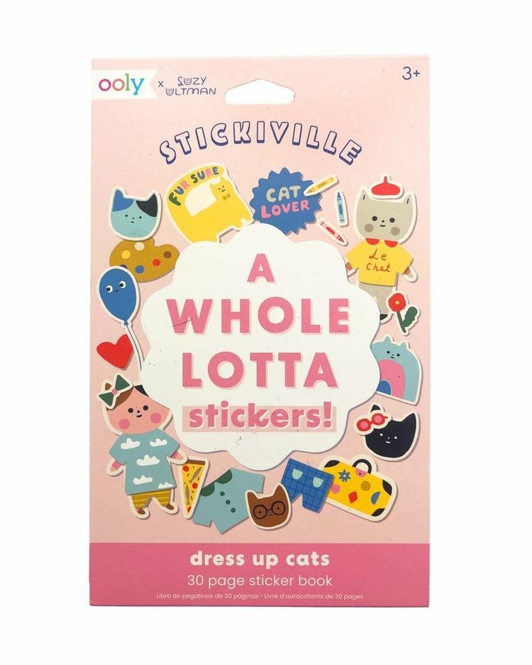 Stickiville X Suzy Ultman: A Whole Lotta Stickers! Dress Up Cats Sticker Book  |  Arts + Crafts Arts + Crafts Arts + Crafts